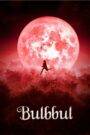 Bulbbul (2020) Hindi Dubbed Netflix