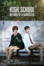High School Return of a Gangster (2025) Hindi Season 1 Complete
